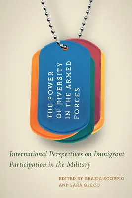 Puterea diversității în forțele armate: Perspective internaționale privind participarea imigranților în armată - The Power of Diversity in the Armed Forces: International Perspectives on Immigrant Participation in the Military