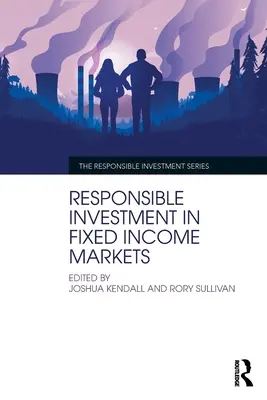 Investiții responsabile pe piețele cu venit fix - Responsible Investment in Fixed Income Markets