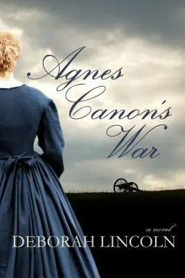 Războiul lui Agnes Canon - Agnes Canon's War