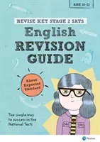 Pearson REVISE Key Stage 2 SATs English Revision Guide Above Expected Standard - pentru examenele din 2023 și 2024 - Pearson REVISE Key Stage 2 SATs English Revision Guide Above Expected Standard for the 2023 and 2024 exams