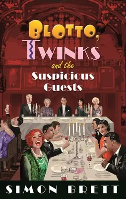 Blotto, Twinks și oaspeții suspecți - Blotto, Twinks and the Suspicious Guests
