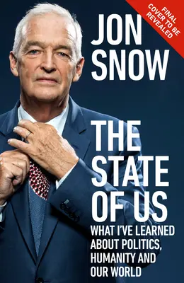 Starea noastră: De ce am speranțe în ceea ce privește politica, umanitatea și lumea noastră - The State of Us: Why I Am Hopeful about Politics, Humanity and Our World