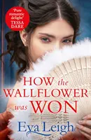 Cum a fost câștigată floarea de perete - How The Wallflower Was Won