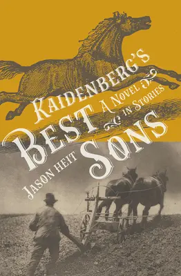 Cei mai buni fii ai lui Kaidenberg: Un roman în povestirivolumul 193 - Kaidenberg's Best Sons: A Novel in Storiesvolume 193