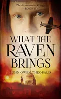 Ce aduce corbul - What the Raven Brings