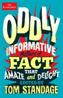 Oddly Informative - Chestiuni de fapt care uimesc și încântă - Oddly Informative - Matters of fact that amaze and delight
