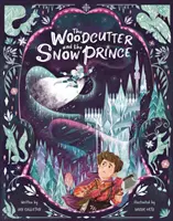 Tăietorul de lemne și Prințul Zăpezii - Woodcutter and The Snow Prince