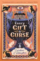 Fiecare dar e un blestem - Every Gift a Curse