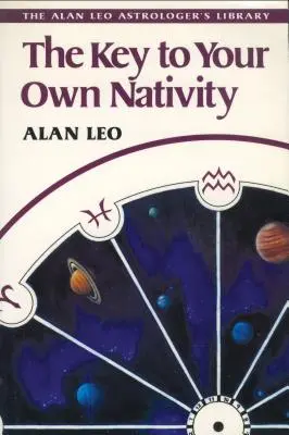 Cheia propriei tale nativități - The Key to Your Own Nativity