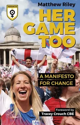Și jocul ei: Un manifest pentru schimbare - Her Game Too: A Manifesto for Change