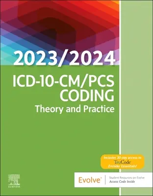 ICD-10-CM/PCs Coding: Teorie și practică, ediția 2023/2024 - ICD-10-CM/PCs Coding: Theory and Practice, 2023/2024 Edition
