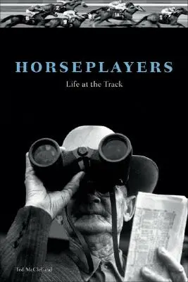 Horseplayers: Viața la pistă - Horseplayers: Life at the Track