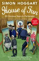 House of Fun - 20 de ani glorioși în Parlament - House of Fun - 20 Glorious Years in Parliament