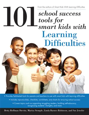 101 instrumente de succes școlar pentru copiii inteligenți cu dificultăți de învățare - 101 School Success Tools for Smart Kids with Learning Difficulties