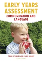 Evaluarea în primii ani de viață: Comunicare și limbaj - Early Years Assessment: Communication and Language