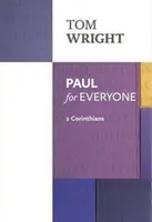 Paul pentru fiecare: 2 Corinteni - Paul for Everyone: 2 Corinthians