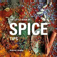 Mica carte a sfaturilor despre condimente - Little Book of Spice Tips