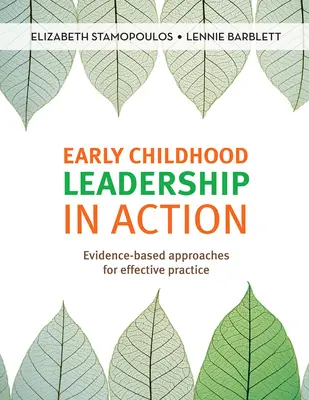 Early Childhood Leadership in Action - Abordări bazate pe dovezi pentru o practică eficientă - Early Childhood Leadership in Action - Evidence-based approaches for effective practice