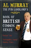 Al Murray: Cartea de bun simț britanic a proprietarului de pub - Al Murray: The Pub Landlord's Book of British Common Sense