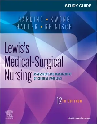 Ghid de studiu pentru Lewis's Medical-Surgical Nursing: Assessment and Management of Clinical Problems - Study Guide for Lewis's Medical-Surgical Nursing: Assessment and Management of Clinical Problems