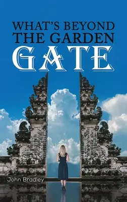 Ce este dincolo de poarta grădinii - What's Beyond the Garden Gate
