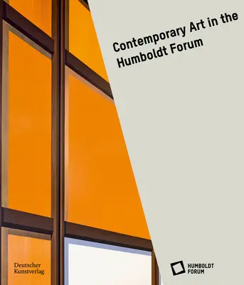 Artă contemporană la Forumul Humboldt - Contemporary Art at the Humboldt Forum