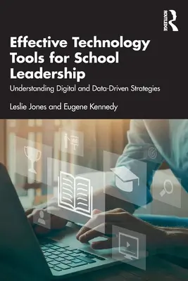 Instrumente tehnologice eficiente pentru conducerea școlii: Înțelegerea strategiilor digitale și bazate pe date - Effective Technology Tools for School Leadership: Understanding Digital and Data-Driven Strategies