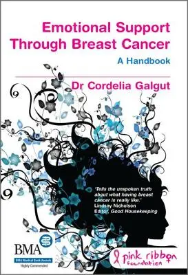 Suport emoțional prin cancerul de sân: Manualul alternativ - Emotional Support Through Breast Cancer: The Alternative Handbook