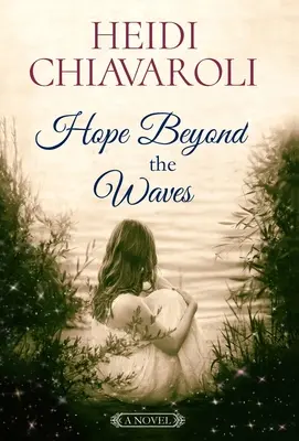 Speranța dincolo de valuri - Hope Beyond the Waves