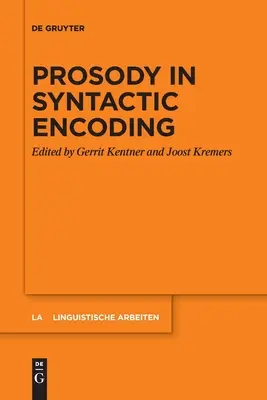 Prosodia în codificarea sintactică - Prosody in Syntactic Encoding