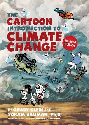 The Cartoon Introduction to Climate Change, Ediție revizuită - The Cartoon Introduction to Climate Change, Revised Edition