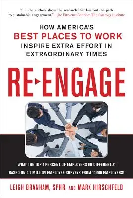 Re-Engage: Cum cele mai bune locuri de muncă din America inspiră efortul suplimentar în vremuri extraordinare - Re-Engage: How America's Best Places to Work Inspire Extra Effort in Extraordinary Times