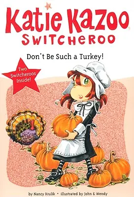 Nu fi așa o curcă! - Don't Be Such a Turkey!