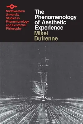 Fenomenologia experienței estetice - The Phenomenology of Aesthetic Experience