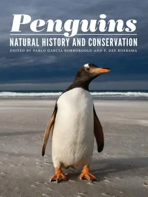 Pinguini: Istorie naturală și conservare - Penguins: Natural History and Conservation