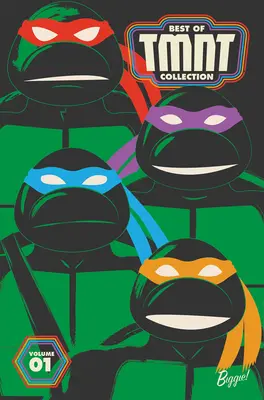 Colecția Best of Teenage Mutant Ninja Turtles, Vol. 1 - Best of Teenage Mutant Ninja Turtles Collection, Vol. 1