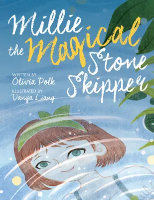 Millie magica căpitan de piatră - Millie the Magical Stone Skipper