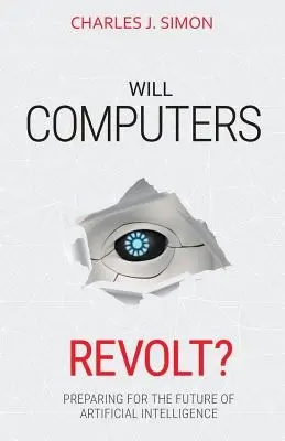 Computerele se vor revolta?: Pregătirea pentru viitorul inteligenței artificiale - Will Computers Revolt?: Preparing for the Future of Artificial Intelligence