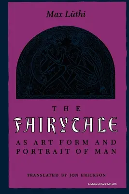 Basmul ca formă de artă și portret al omului - The Fairytale as Art Form and Portrait of Man