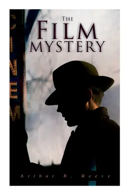 Misterul filmului: Cazul detectivului Craig Kennedy - The Film Mystery: Detective Craig Kennedy's Case