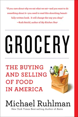 Grocery: Cumpărarea și vânzarea de alimente în America - Grocery: The Buying and Selling of Food in America
