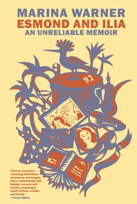 Esmond și Ilia: An Unreliable Memoir - Esmond and Ilia: An Unreliable Memoir
