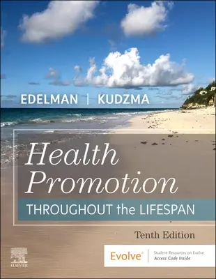 Health Promotion Throughout the Life Span (Promovarea sănătății de-a lungul întregii vieți) - Health Promotion Throughout the Life Span