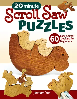 Puzzle-uri 20-Minute Scroll Saw: 56 de modele ușoare de animale pentru începători - 20-Minute Scroll Saw Puzzles: 56 Easy Animal Designs for Beginners