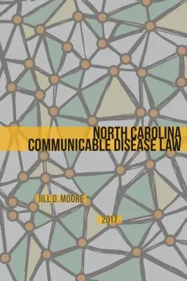 Legea privind bolile transmisibile din Carolina de Nord - North Carolina Communicable Disease Law