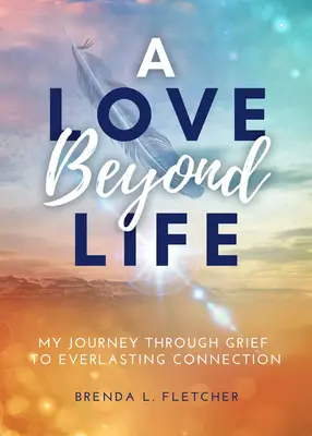 O dragoste dincolo de viață: Călătoria mea prin durere către o legătură eternă - A Love Beyond Life: My Journey Through Grief to Everlasting Connection