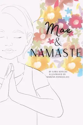 Mae și Namaste - Mae and Namaste