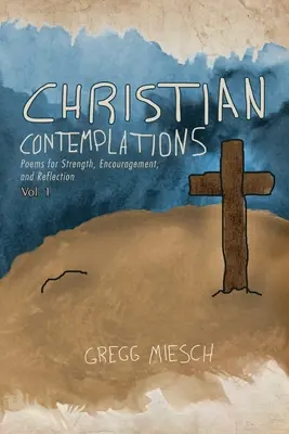 Contemplații creștine Volumul 1 - Christian Contemplations Volume 1