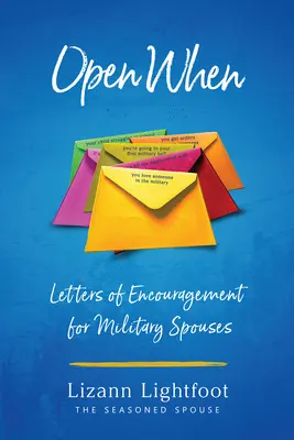 Deschis când: Scrisori de încurajare pentru soții militarilor - Open When: Letters of Encouragement for Military Spouses