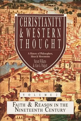 Creștinismul și gândirea occidentală (Vol 2) - Christianity & Western Thought (Vol 2)